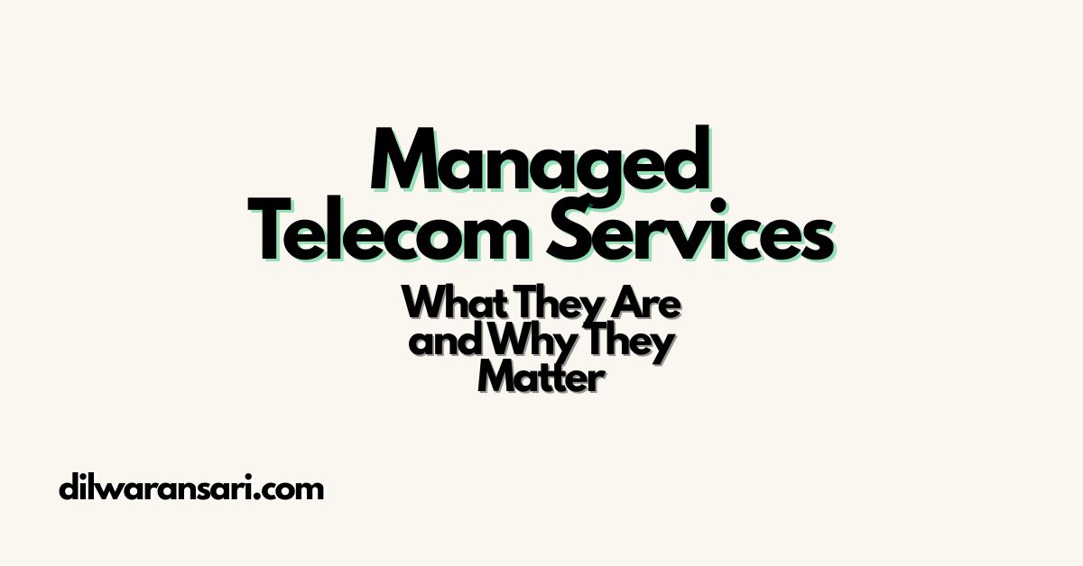 Managed Telecom Services