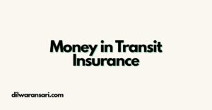 Money in Transit Insurance