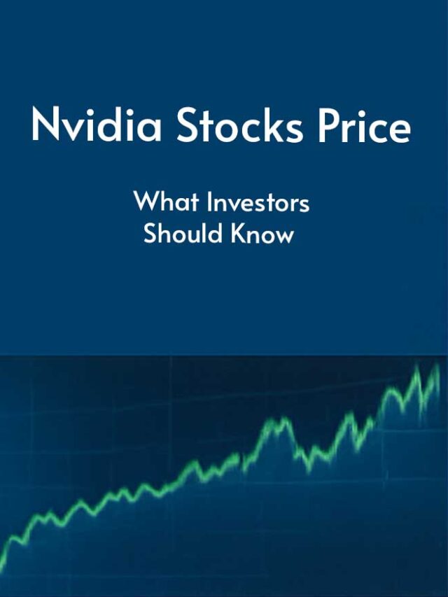 Nvidia Stocks Price: what Investors Should Know