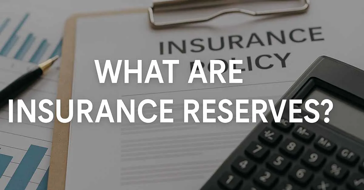 what are insurance reserves