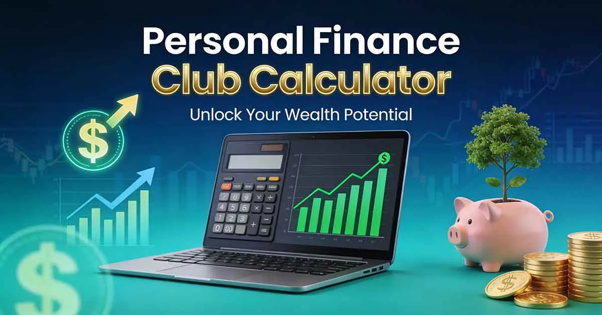 Personal Finance Club Calculator
